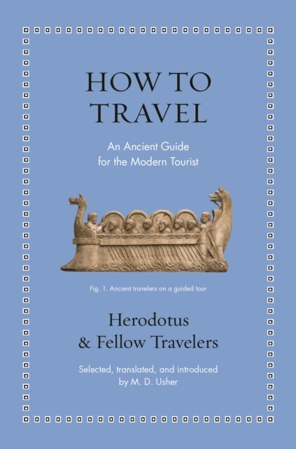 Herodotus - How to Travel, E-bok