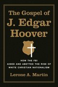 Gospel of J. Edgar Hoover