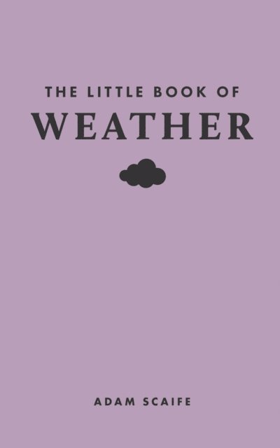 Adam Scaife - Little Book of Weather, E-bok
