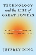 Technology and the Rise of Great Powers