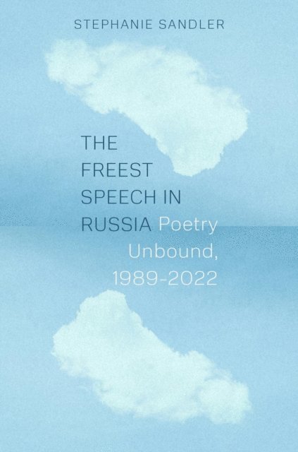Stephanie Sandler - Freest Speech in Russia, E-bok