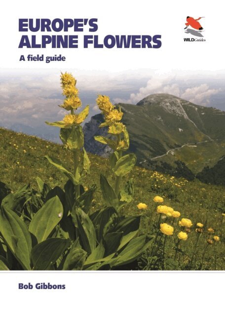 Bob Gibbons - Europe's Alpine Flowers, E-bok