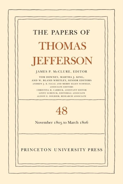 Thomas Jefferson, James P. McClure - Papers of Thomas Jefferson, Volume 48, E-bok