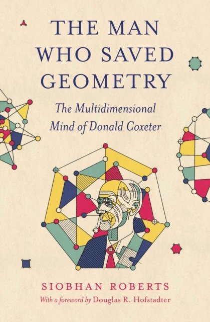 Siobhan Roberts - Man Who Saved Geometry, E-bok