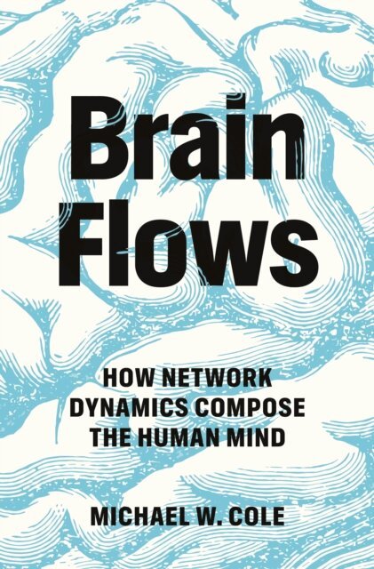 Michael W. Cole - Brain Flows, E-bok. Tillgänglighet: Kommande