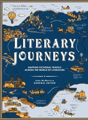 John McMurtrie - Literary Journeys, Inbunden