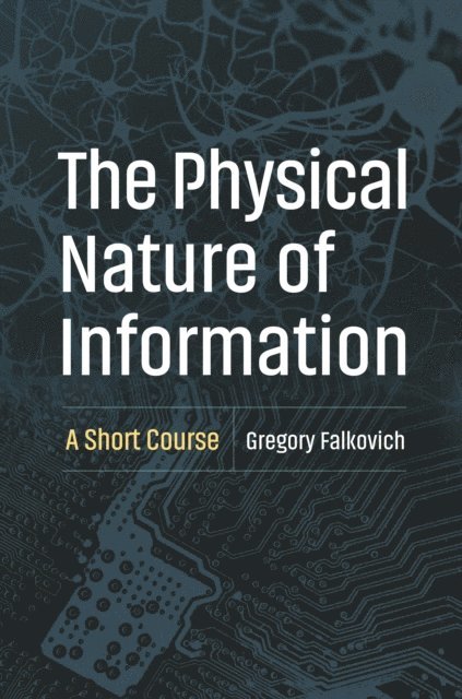 Gregory Falkovich - Physical Nature of Information, E-bok