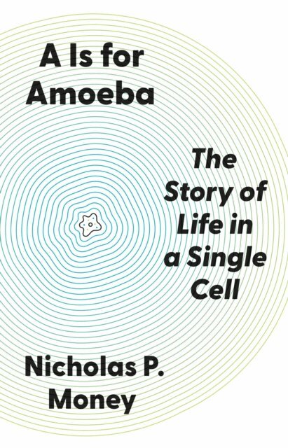 Nicholas P. Money - Is for Amoeba, E-bok