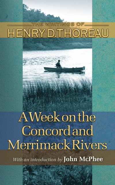 Henry David Thoreau, Elizabeth Hall Witherell, William L. Howarth, Carl F. Hovde - Week on the Concord and Merrimack Rivers, E-bok