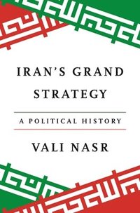 Iran's Grand Strategy