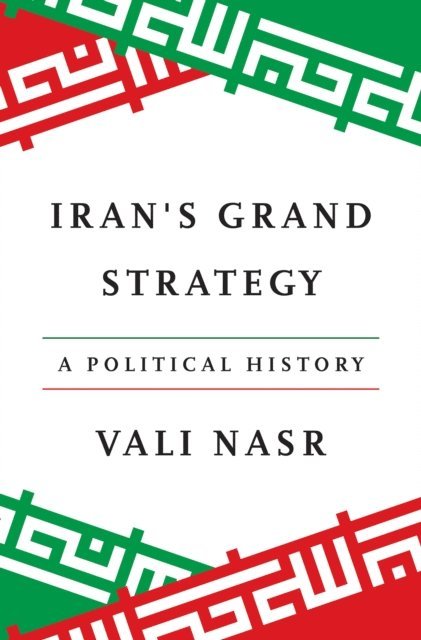 Vali Nasr - Iran's Grand Strategy, E-bok