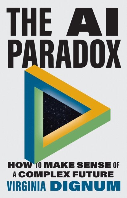 Virginia Dignum - AI Paradox, E-bok