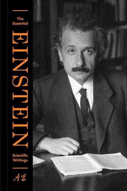 Albert Einstein, Tilman Sauer, Diana Kormos Buchwald - Essential Einstein: Scientific Writings, E-bok