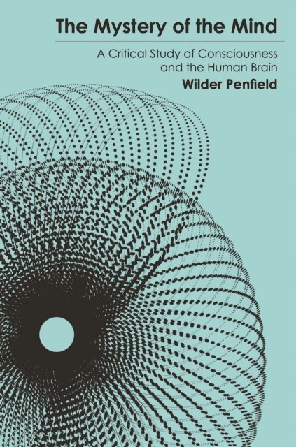 Wilder Penfield - Mystery of the Mind, E-bok