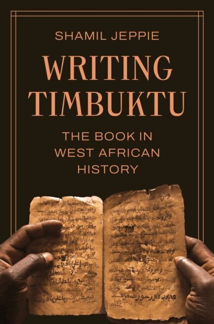Shamil Jeppie - Writing Timbuktu, E-bok