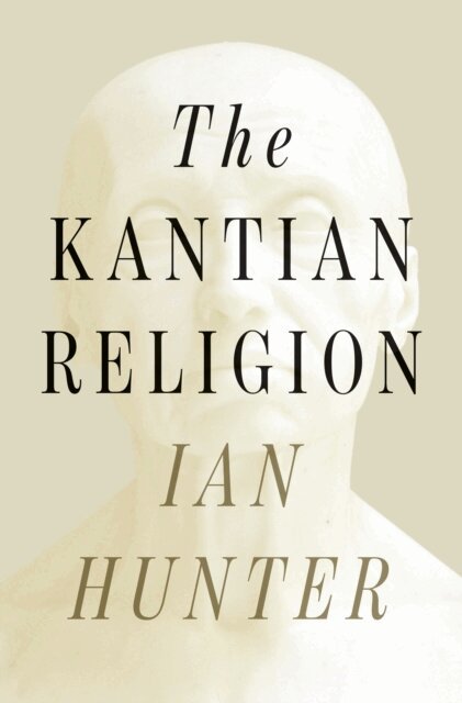 Ian Hunter - Kantian Religion, E-bok
