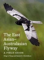Sayam U. Chowdhury, Yong Ding Li - East Asian-Australasian Flyway, Inbunden