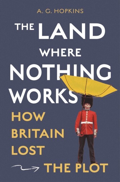 A. G. Hopkins - Land Where Nothing Works, E-bok