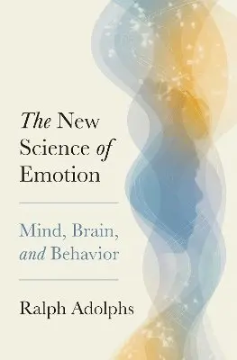 Ralph Adolphs - New Science of Emotion, Inbunden. Tillgänglighet: Kommande