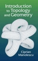 Ciprian Manolescu - Introduction to Topology and Geometry, Inbunden