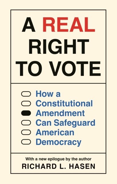 Richard L. Hasen - Real Right to Vote, E-bok. Tillgänglighet: Lägg i varukorg