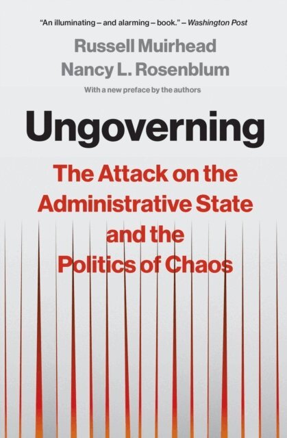 Nancy L. Rosenblum, Russell Muirhead - Ungoverning, E-bok