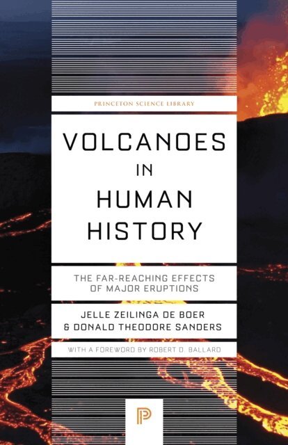 Donald Theodore Sanders, Jelle Zeilinga de Boer - Volcanoes in Human History, E-bok