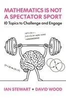 Ian Stewart, David Wood - Mathematics Is Not a Spectator Sport, Inbunden. Tillgänglighet: Kommande