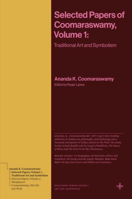 Ananda K. Coomaraswamy, Roger Lipsey - Selected Papers of Coomaraswamy, Volume 1, E-bok