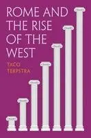 Taco Terpstra - Rome and the Rise of the West, Inbunden. Tillgänglighet: Kommande