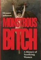 Monstrous Bitch