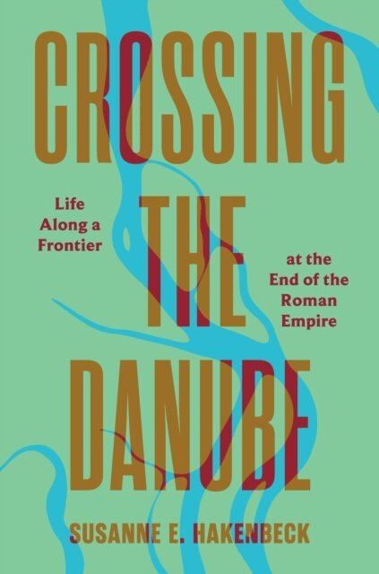 Susanne E. Hakenbeck - Crossing the Danube, E-bok. Tillgänglighet: Kommande