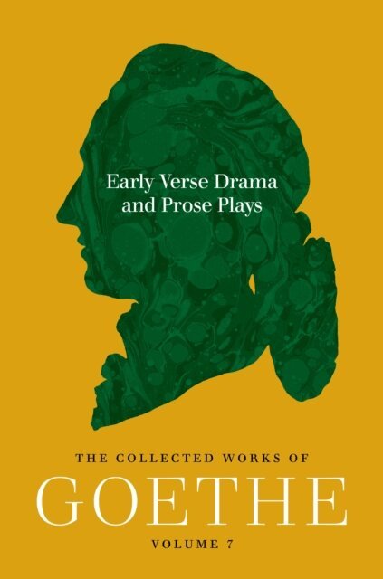 Johann Wolfgang von Goethe, Frank Ryder, Cyrus Hamlin - Early Verse Drama and Prose Plays, E-bok