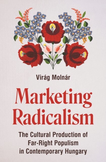 Virag Molnar - Marketing Radicalism, E-bok. Tillgänglighet: Lägg i varukorg