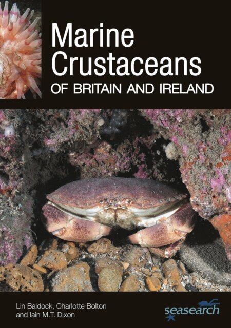 Charlotte Bolton, Iain M. T. Dixon, Lin Baldock - Marine Crustaceans of Britain and Ireland, E-bok