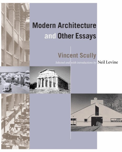 Vincent Scully, Neil Levine - Modern Architecture and Other Essays, E-bok