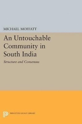 Michael Moffatt - Untouchable Community in South India, Häftad