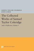 The Collected Works of Samuel Taylor Coleridge, Volume 9: Aids to Reflection