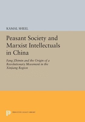 Kamal Sheel - Peasant Society and Marxist Intellectuals in China, Häftad. Tillgänglighet: Lägg i varukorg