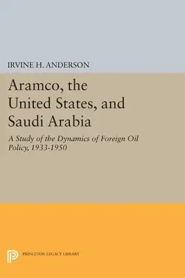 Aramco, the United States, and Saudi Arabia