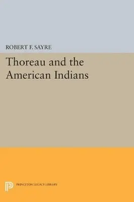Robert F. Sayre - Thoreau and the American Indians, Häftad. Tillgänglighet: Lägg i varukorg