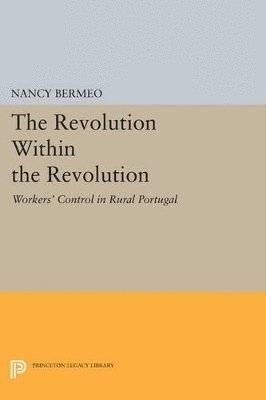 Nancy G. Bermeo - Revolution Within the Revolution, Häftad. Tillgänglighet: Lägg i varukorg
