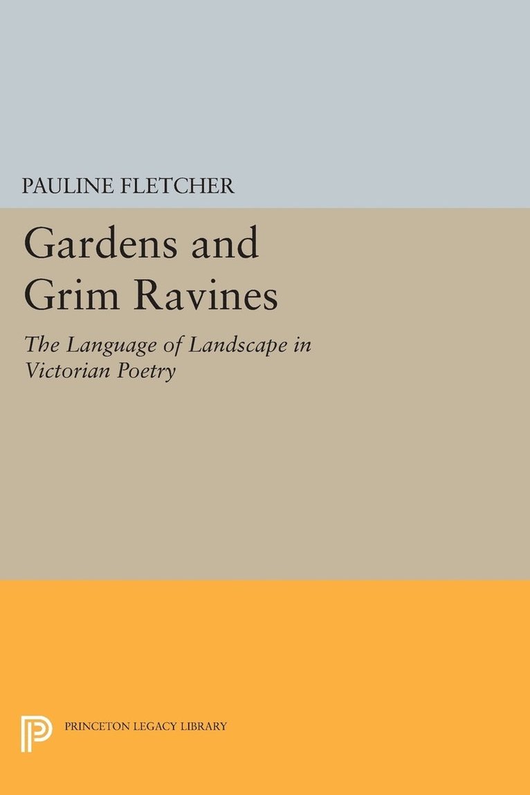 Pauline Fletcher - Gardens and Grim Ravines, Häftad