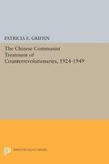 Chinese Communist Treatment of Counterrevolutionaries, 1924-1949