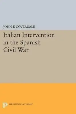 John F. Coverdale - Italian Intervention in the Spanish Civil War, Häftad. Tillgänglighet: Lägg i varukorg