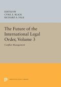 Future of the International Legal Order, Volume 3