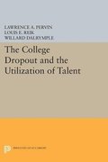 College Dropout and the Utilization of Talent