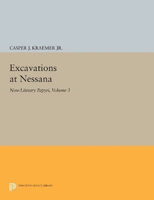 C. J. Kraemer - Excavations at Nessana, Volume 3, Häftad. Tillgänglighet: Lägg i varukorg