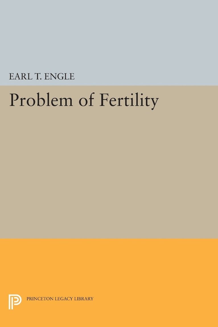 Earl T. Engle - Problem of Fertility, Häftad