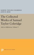 The Collected Works of Samuel Taylor Coleridge, Volume 9: Aids to Reflection